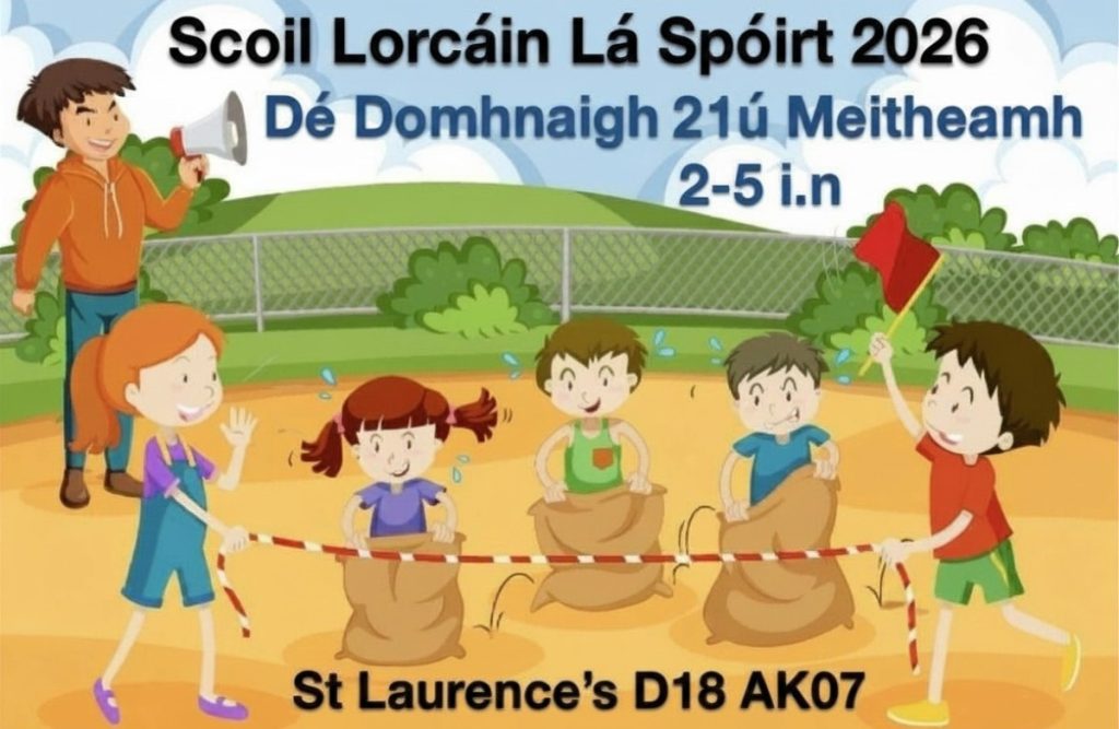 Scoil Lorcáin Lá Spóirt 2026 banner - Dé Domhnaigh 21ú Meitheamh, 2-5pm, St Laurence's D18 AK07